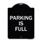 Signmission Designer Series Parking Is Full, Black & White Heavy-Gauge Aluminum Sign, 24" x 18", BW-1824-22701 A-DES-BW-1824-22701 - alternate 1